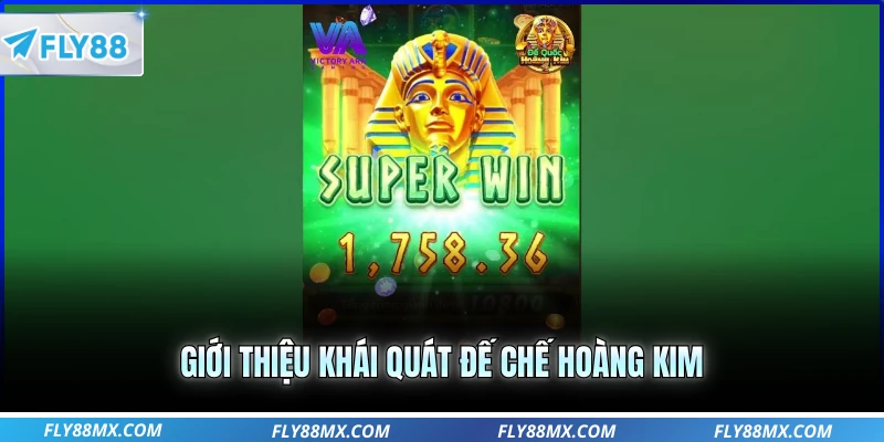 Giới thiệu khái quát đế chế hoàng kim